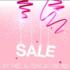 SALE!  BUY THREE, $5 ITEMS, GET ONE FREE!